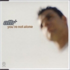     ATB - You Are Not Alone