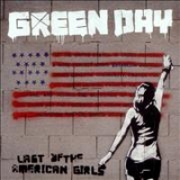 Текст и перевод песни Green Day - Last Of The American Girls