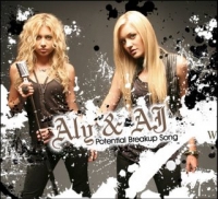     Aly and AJ - Potential Breakup Song