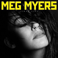 Текст и перевод песни Meg Myers - Lemon Eyes