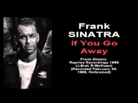     Frank Sinatra - If You Go Away